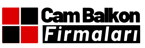 Cam Balkon Firmaları